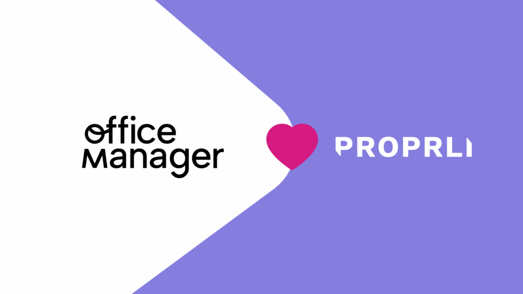 Officemanager app now integrates with Proprli platform